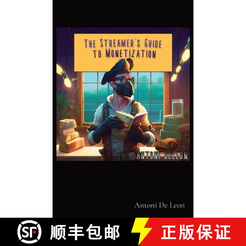 【3-4周达】The Streamer's Guide to Monetization [9781088083161]