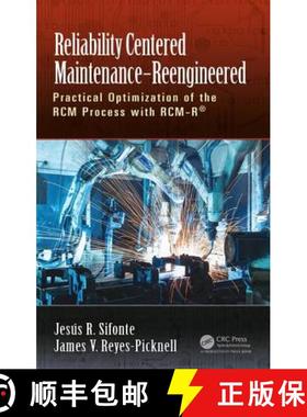 【3-4周达】Reliability Centered Maintenance - Reengineered: Practical Optimization of the RCM Process... [9781498785174]