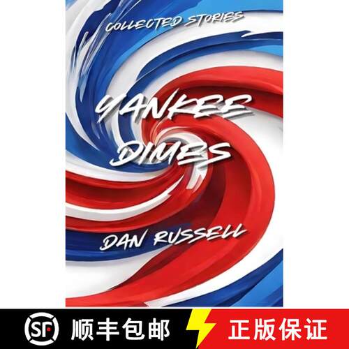 【3-4周达】Yankee Dimes: Collected Stories [9798349629051]
