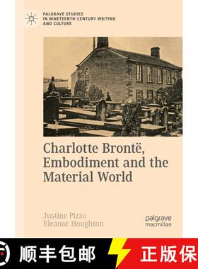 【3-4周达】Charlotte Brontë, Embodiment and the Material World [9783030348571]