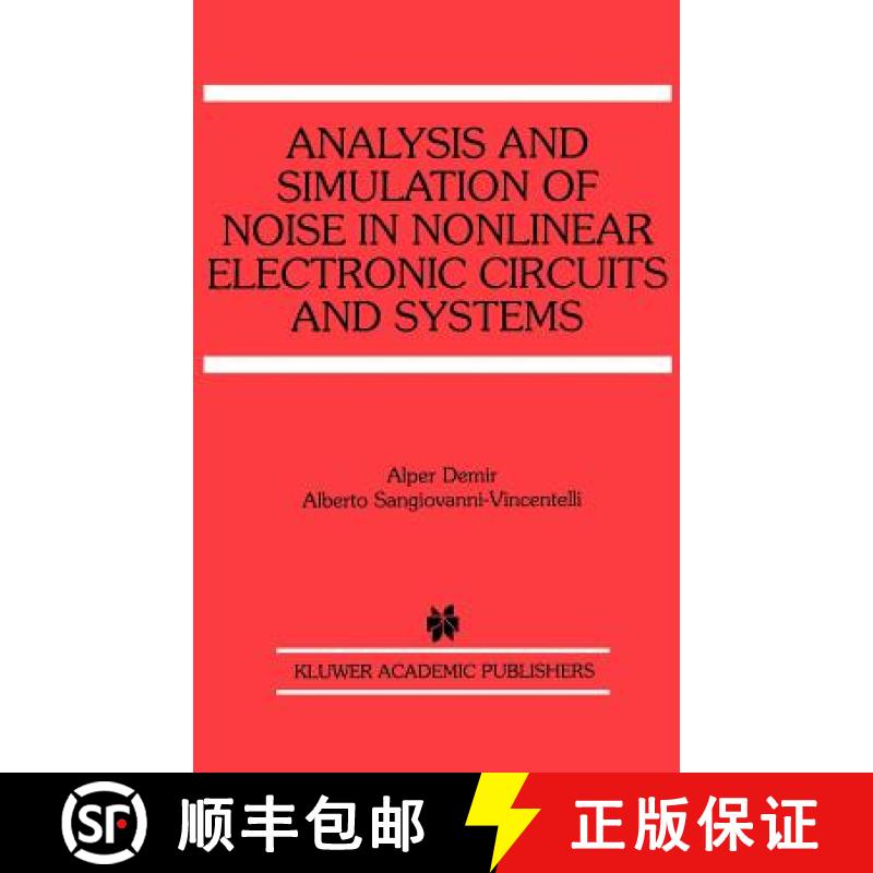 【3-4周达】Analysis and Simulation of Noise in Nonlinear Electronic Circuits and Systems [9780792380375]