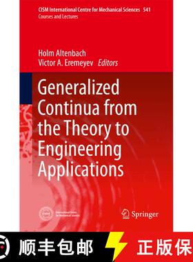 【3-4周达】Generalized Continua - from the Theory to Engineering Applications [9783709113707]