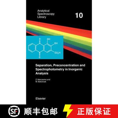 【3-4周达】Separation, Preconcentration and Spectrophotometry in Inorganic Analysis, Volume 10 [9780444505248]
