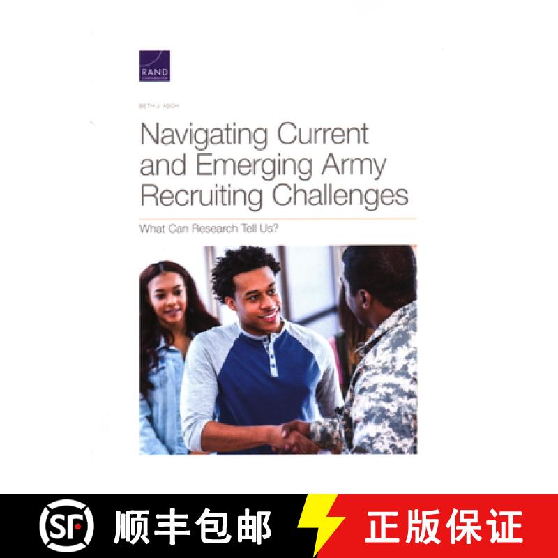 【3-4周达】Navigating Current and Emerging Army Recruiting Challenges: What Can Research Tell Us? [9781977404039]