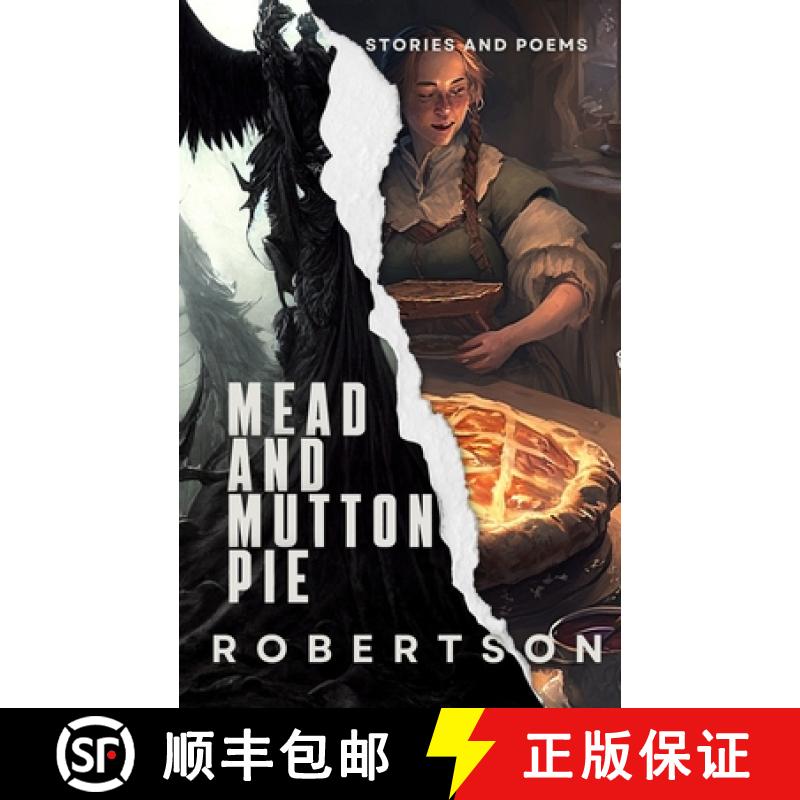 【2-3周达】Mead and Mutton Pie: Stories and Poems [9781945397011]