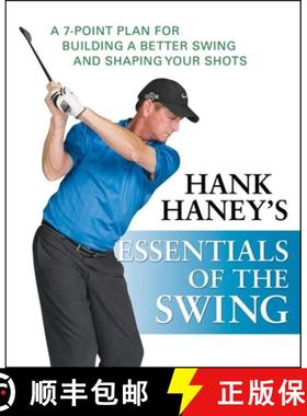 【3-4周达】Hank Haney's Essentials of the Swing : A 7-Point Plan for Building a Better Swing and Shap... [9781681620879]