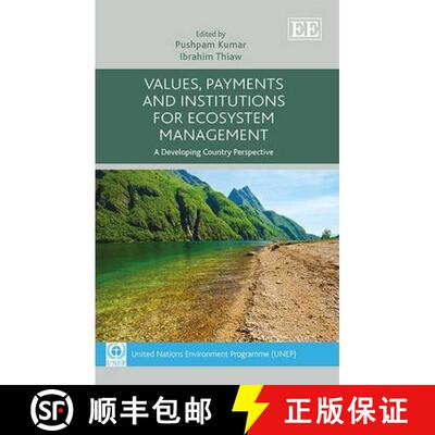 【3-4周达】Values, Payments and Institutions for Ecosystem Management: A Developing Country Perspecti... [9781781953686]