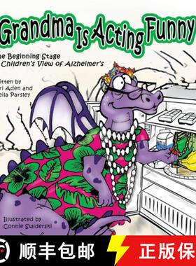 【3-4周达】Grandma Is Acting Funny - The Beginning Stage: A Children's View of Alzheimer's [9781737346326]