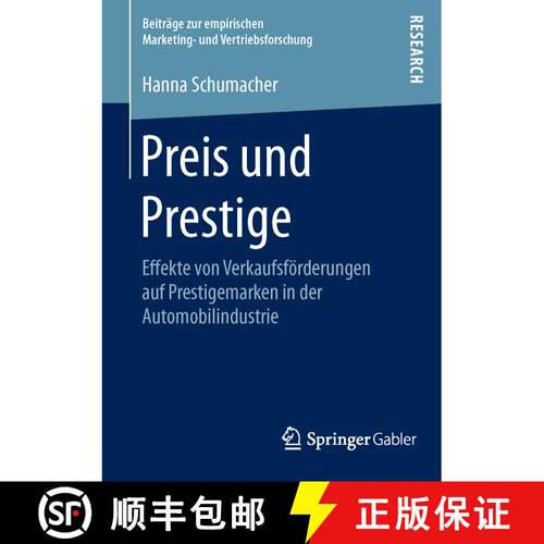 【3-4周达】Preis und Prestige : Effekte von Verkaufsförderungen auf Prestigemarken in der Automobili... [9783658107017]