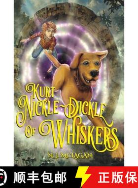 【3-4周达】Kurt Nickle-Dickle of Whiskers [9781646455218]
