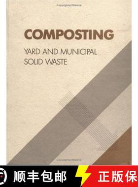【3-4周达】Composting : Yard and Municipal Solid Waste [9781566762830]