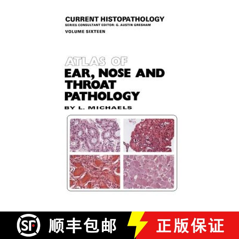 【3-4周达】Atlas of Ear, Nose and Throat Pathology [9789401068123]