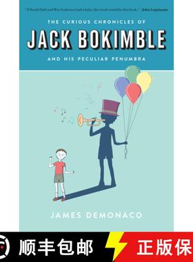 预订 The Curious Chronicles of Jack Bokimble and His Peculiar Penumbra [9781942645702]
