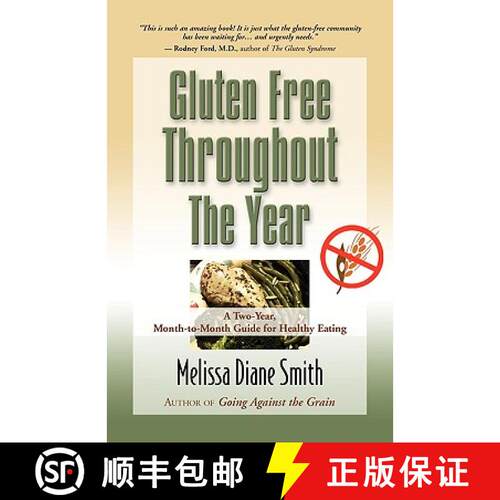 【3-4周达】Gluten Free Throughout the Year: A Two-Year, Month-To-Month Guide for Healthy Eating [9781609101800]