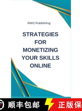 【3-4周达】Strategies for Monetizing Your Skills Online [9798330315482]