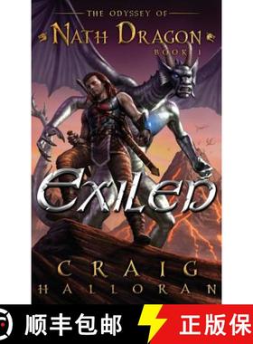 【3-4周达】Exiled: The Odyssey of Nath Dragon - Book 1 [9781946218377]