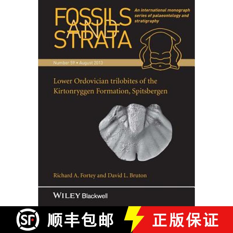 【3-4周达】Fossils And Strata Volume 59, Lower Ordovician Trilobites Of The Kirtonryggen Formation, S... [9781118825396]