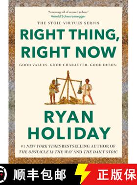 【3-4周达】Right Thing, Right Now: Timeless Stoic values from the multimillion-selling author of THE ... [9781788166317]