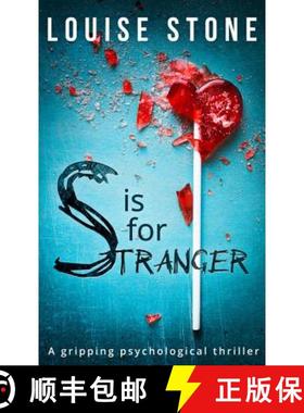 【3-4周达】S is for Stranger: The Gripping Psychological Thriller You Don't Want to Miss! [9780008205744]