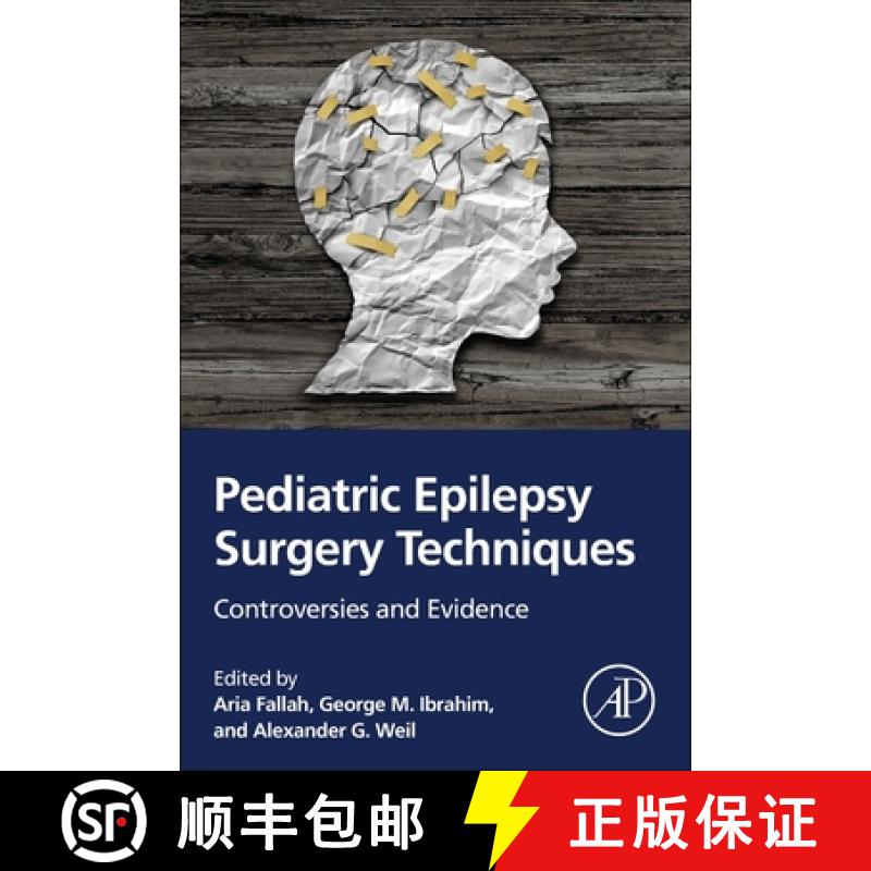 【3-4周达】Pediatric Epilepsy Surgery Techniques: Controversies and Evidence [9780323959810]