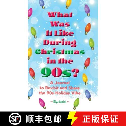 【3-4周达】精装 What Was It Like During Christmas in the 90s?: A Journal to Revisit and Share the 90s... [9781956496659]