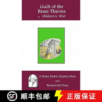 【3-4周达】Guilt of the Brass Thieves: A Penny Parker Mystery Story [9781935774808]