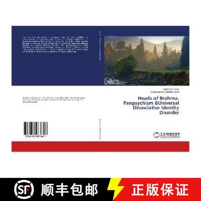 预订 Heads of Brahma, Panpsychism &Universal Dissociative Identity Disorder [9783659961847]