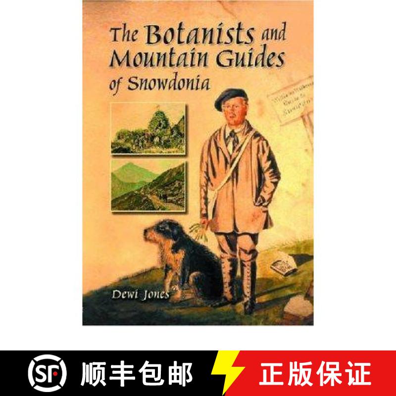 预订 The Botanists and Mountain Guides of Snowdonia (Edition: 2) (Edition: 2) (Edition: 2) (Edition: 2) [9781845240646]