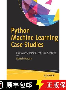 【3-4周达】Python Machine Learning Case Studies : Five Case Studies for the Data Scientist [9781484228227]