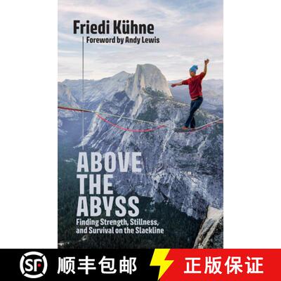 【3-4周达】Above the Abyss: Finding Strength, Stillness, and Survival on the Slackline [9781646048601]