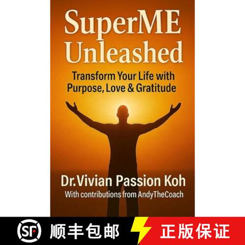 【3-4周达】SuperME Unleashed: Transform Your Life Purpose Love Gratitude [9789819432400]