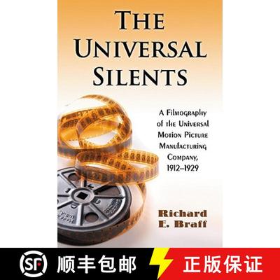 【3-4周达】The Universal Silents : A Filmography of the Universal Motion Picture Manufacturing Compan... [9780786443208]