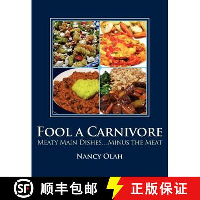【3-4周达】Fool a Carnivore: Meaty Main Dishes . . . Minus the Meat [9780615636603]
