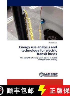 预订 Energy use analysis and technology for electric transit buses [9783846506127]