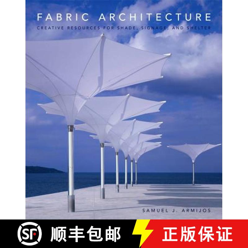 【3-4周达】Fabric Architecture: Creative Resources for Shade, Signage, and Shelter [9780393732368]