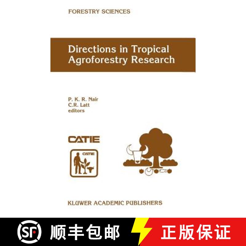 【3-4周达】Directions in Tropical Agroforestry Research: Adapted from Selected Papers Presented to a ... [9789048150250]