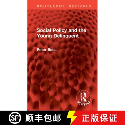 【3-4周达】Social Policy and the Young Delinquent [9781032824765]
