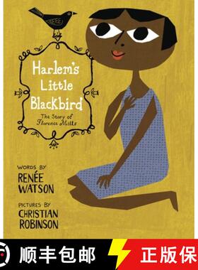 【3-4周达】Harlem's Little Blackbird: The Story of Florence Mills [9780375869730]