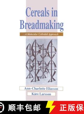 【3-4周达】Cereals in Breadmaking : A Molecular Colloidal Approach [9780824788162]