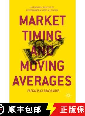 【3-4周达】Market Timing and Moving Averages: An Empirical Analysis of Performance in Asset Allocation [9781137364685]