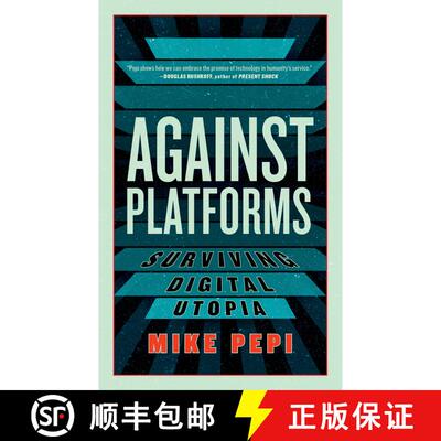 【3-4周达】Against Platforms: Surviving Digital Utopia [9781685891374]