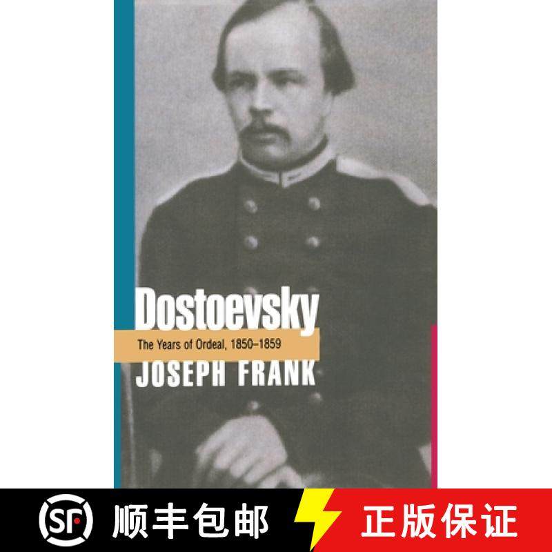 现货 陀思妥耶夫斯基卷二 Dostoevsky: The Years of Ordeal, 1850-1859 [9780691014227]
