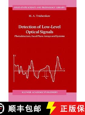 【3-4周达】Detection of Low-Level Optical Signals: Photodetectors, Focal Plane Arrays and Systems [9780792346913]