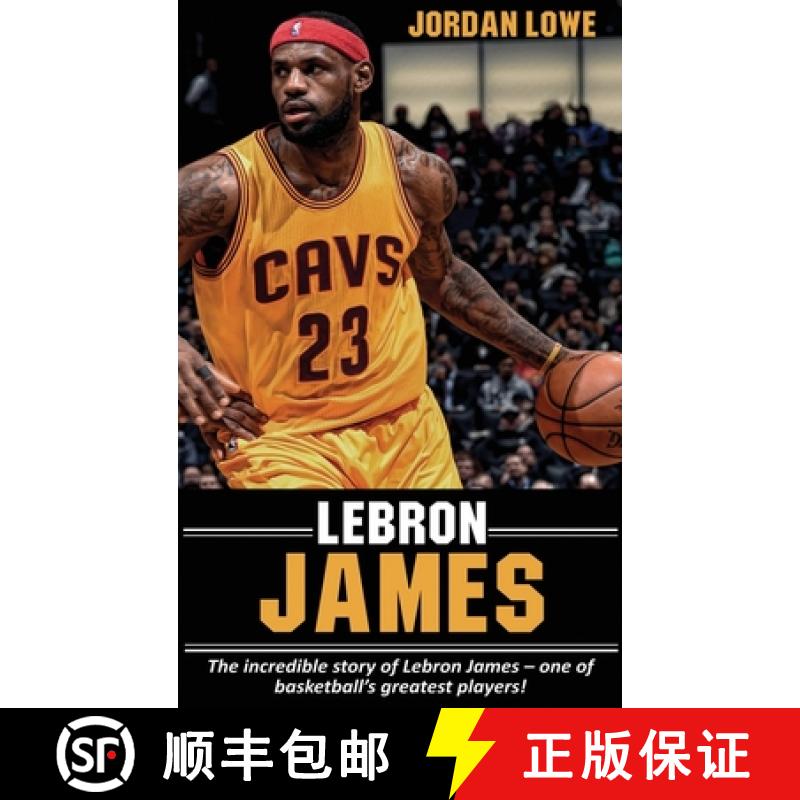 【2-3周达】LeBron James: The incredible story of LeBron James - one of basketball's greatest players! [9781761032752]
