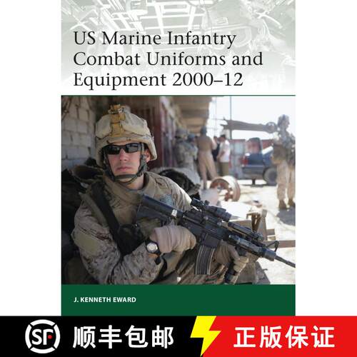 【3-4周达】US Marine Infantry Combat Uniforms and Equipment 2000–12 [9781849087995]