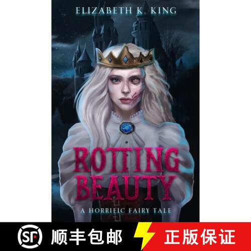 【3-4周达】Rotting Beauty: A Horrific Fairy Tale [9798988812111]