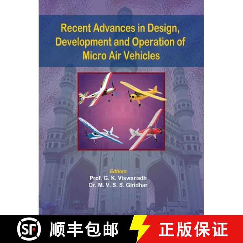 【2-3周达】Recent Advances in Design, Development and Operation of Micro Air Vehicles [9789390211104]