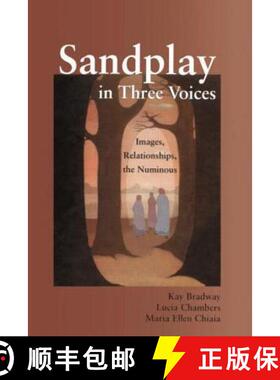 【3-4周达】Sandplay in Three Voices: Images, Relationships, the Numinous [9780415763516]