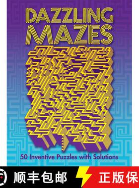 预订 Dazzling Mazes: 50 Inventive Puzzles with Solutions [9780486249865]