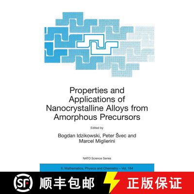 【3-4周达】Properties and Applications of Nanocrystalline Alloys from Amorphous Precursors: Proceedin... [9781402029646]